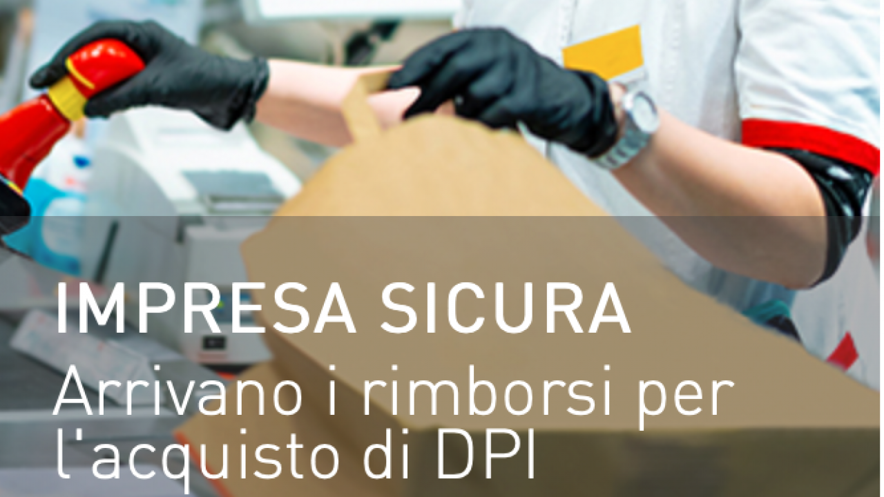 Impresa Sicura: bando per richiedere il rimborso delle spese per l'acquisto di DPI
