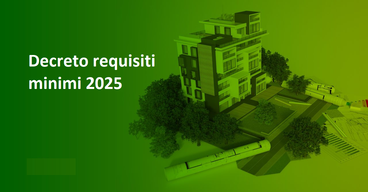 Nuovo Decreto Requisiti Minimi 2025: cosa cambia per la Building Automation e per MyVirtuoso Home